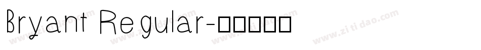 Bryant Regular字体转换